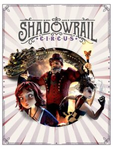 Shadowrail Circus poster